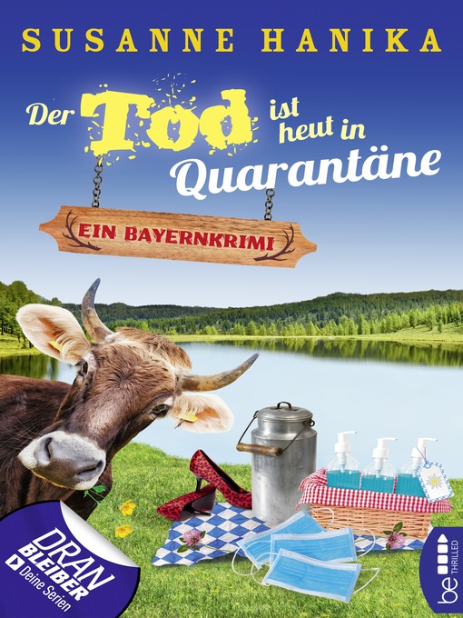 Title details for Der Tod ist heut in Quarantäne by Susanne Hanika - Available